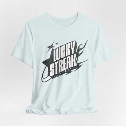 Lucky Streak T-Shirt