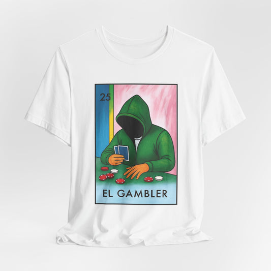 El Gambler: Loteria Style T-Shirt