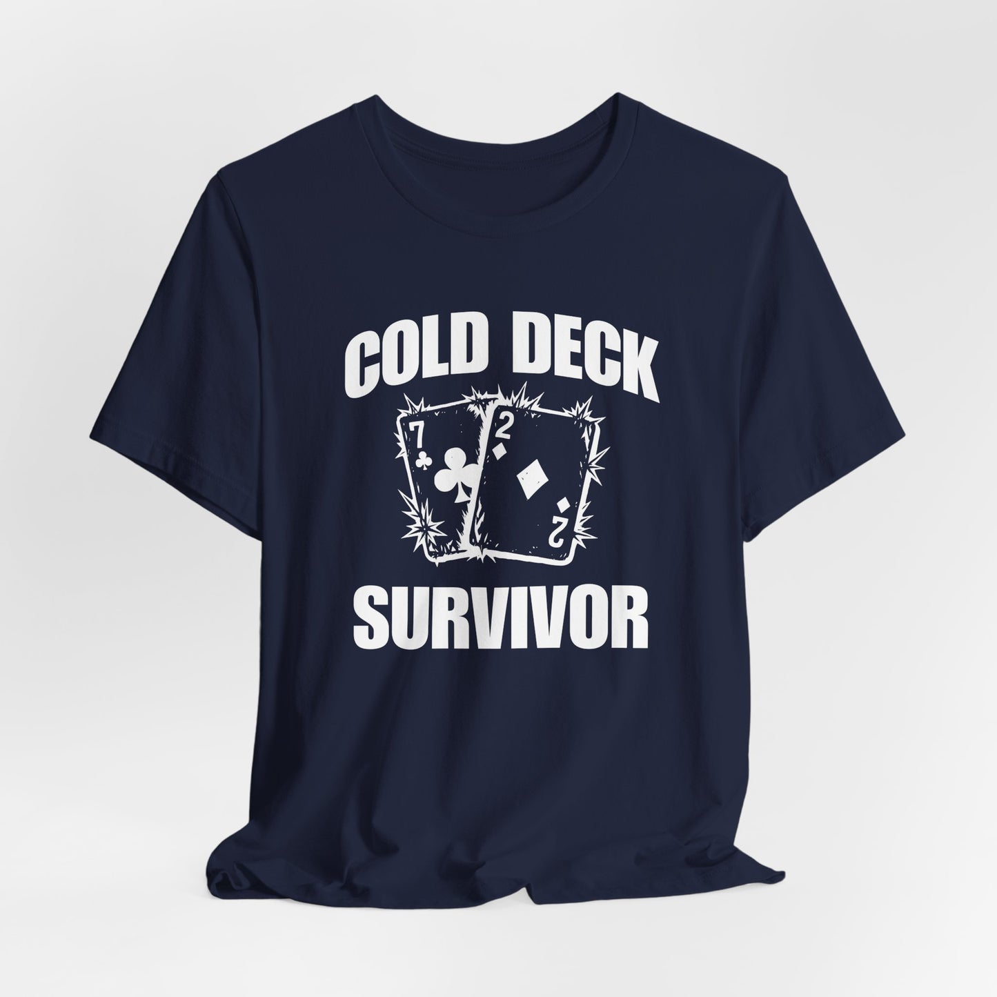 Cold Deck Survivor T-Shirt
