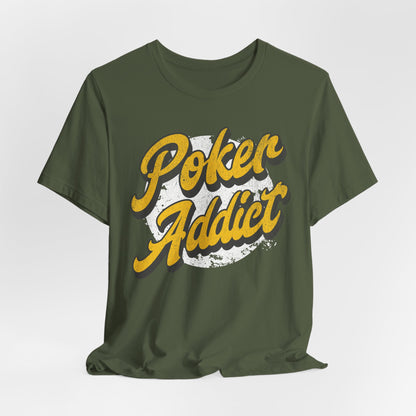 Poker Addict T-Shirt
