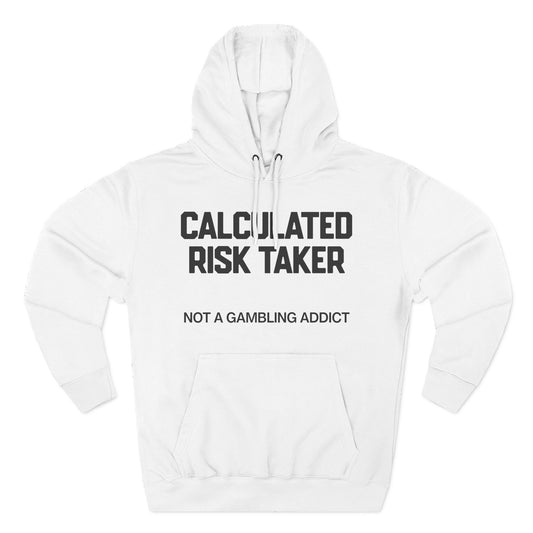 Calculated Risk Taker — Premium 3-Panel Fleece Hoodie