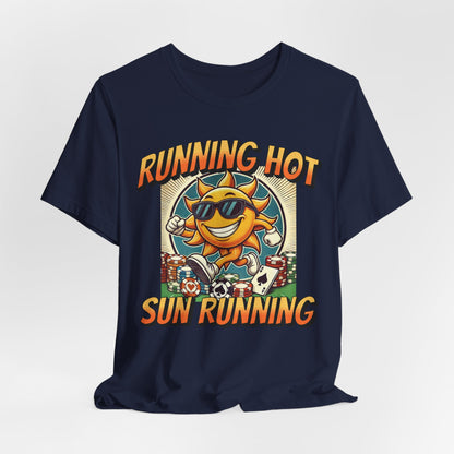 Running Hot: Sun Running Poker T-Shirt