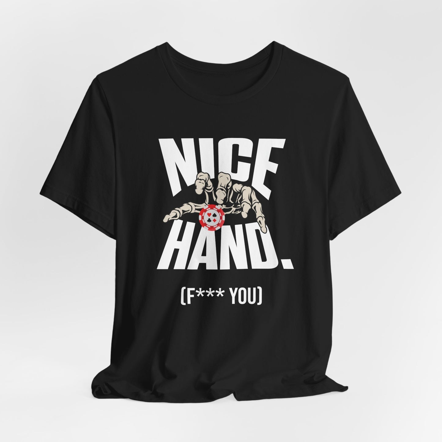 Nice Hand: F you T-Shirt