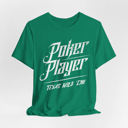 Poker Player: Texas Hold 'Em T-Shirt