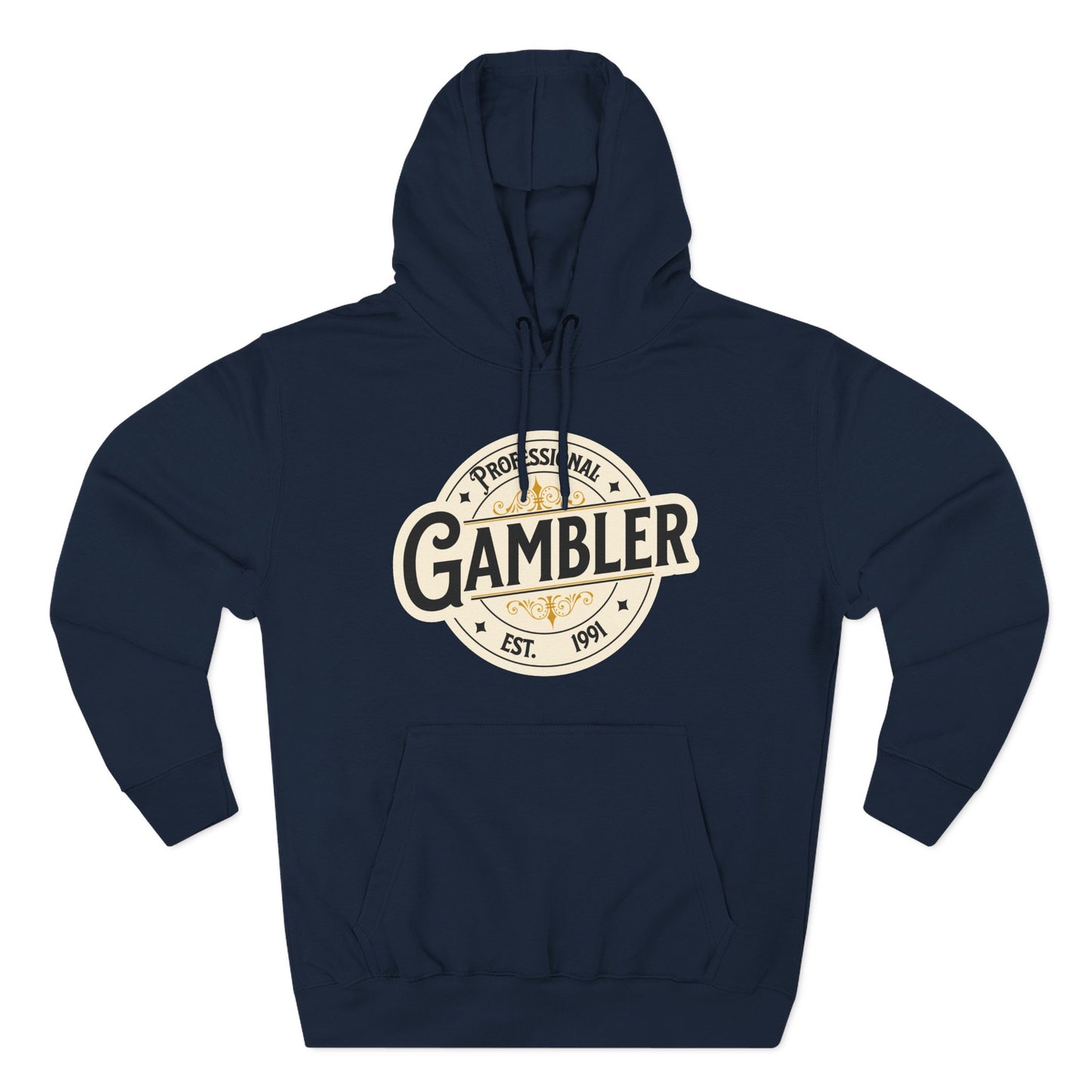 Personalized EST Date(your choice): Professional Gambler Three-Panel Fleece Hoodie