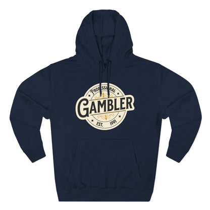 Personalized EST Date(your choice): Professional Gambler Three-Panel Fleece Hoodie