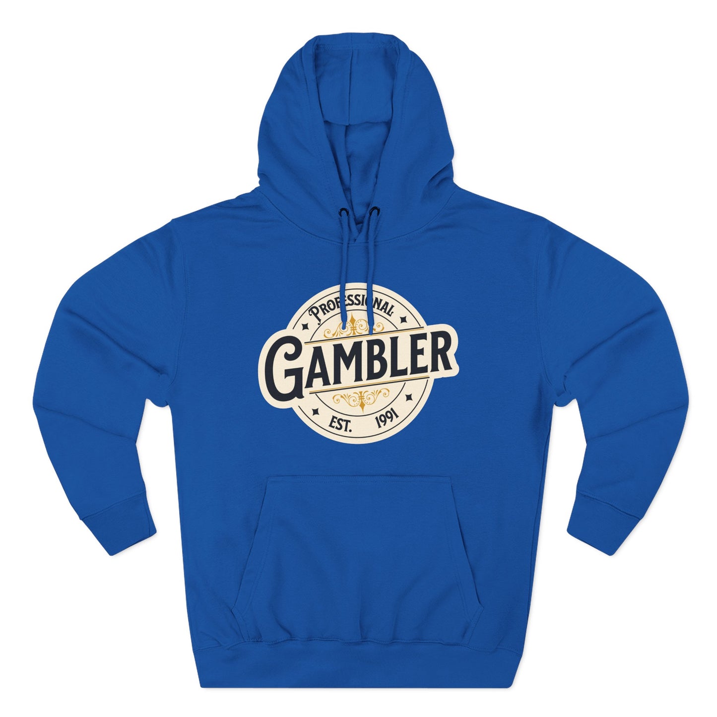 Personalized EST Date(your choice): Professional Gambler Three-Panel Fleece Hoodie
