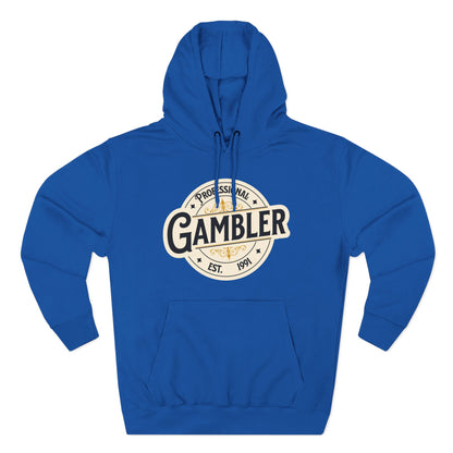 Personalized EST Date(your choice): Professional Gambler Three-Panel Fleece Hoodie